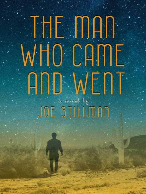 Title details for The Man Who Came and Went by Joe Stillman - Wait list